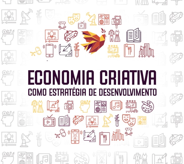 Economia Criativa - Estratégia de Desenvolvimento (Fundação João Mangabeira, 2018)