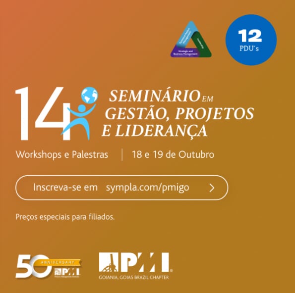 14º Seminário PMIGO em Gestão, Projetos e Liderança