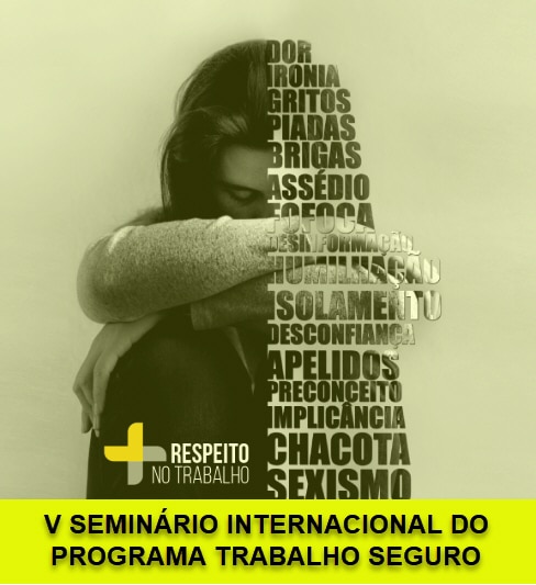 5º Seminário Internacional do Programa Trabalho Seguro - TST 2019