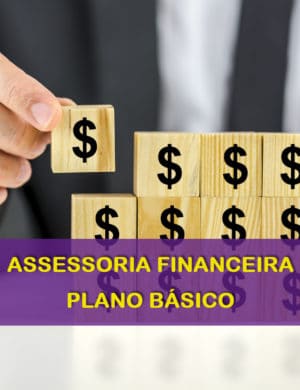 Assessoria Financeira Pessoal - Plano Básico