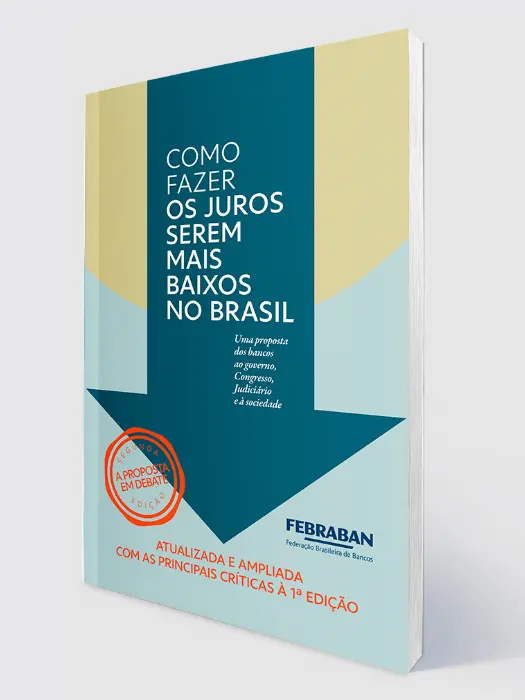 Febraban - Como Fazer os Juros Serem Mais Baixos no Brasil 2a. Edição