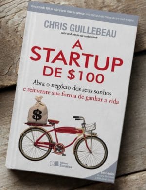 A Startup de $100 - Chris Guillebau