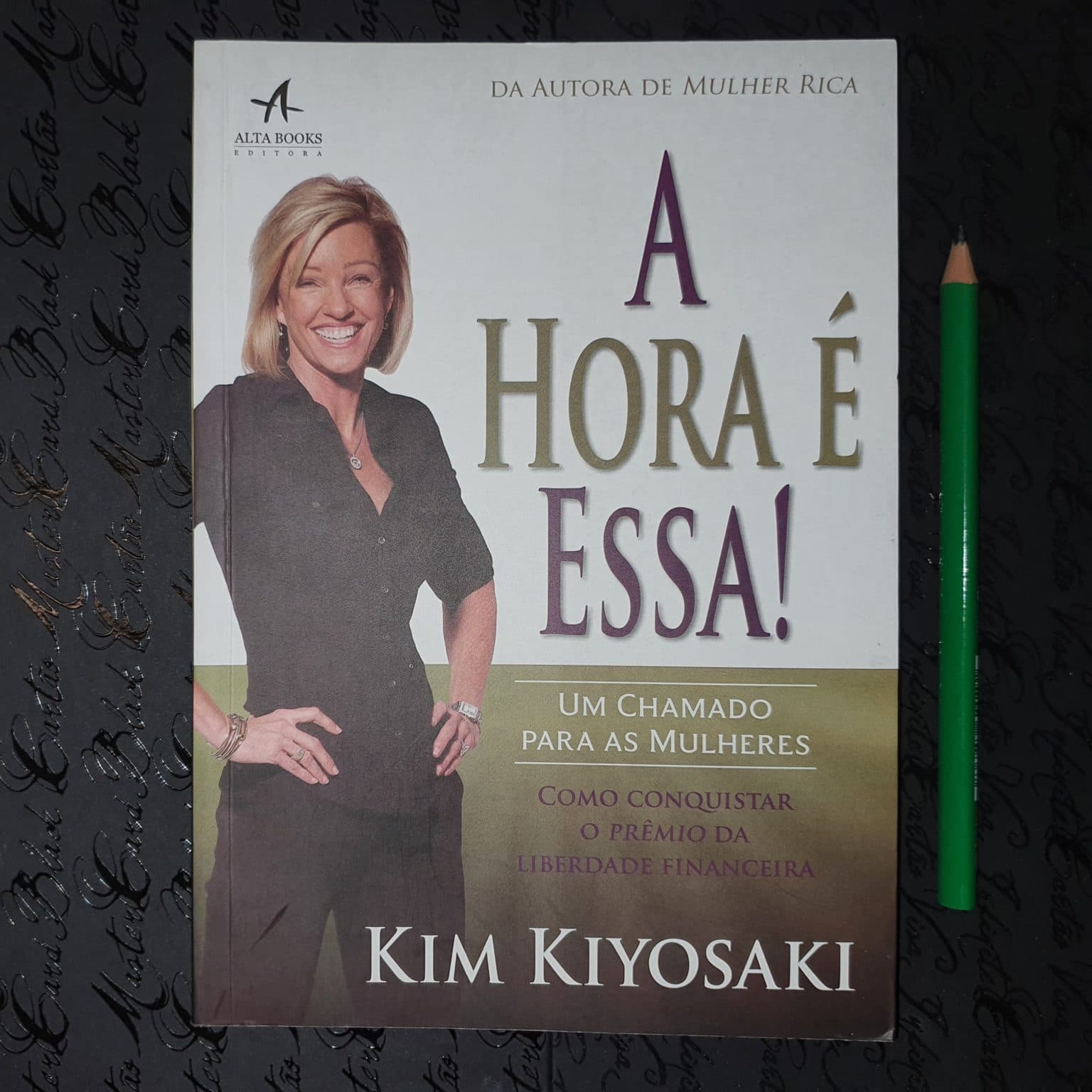 A Hora é Essa! - Kim Kiyosaki (GEDAF)