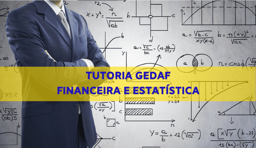 Tutoria GEDAF - Matemática Financeira e Estatística