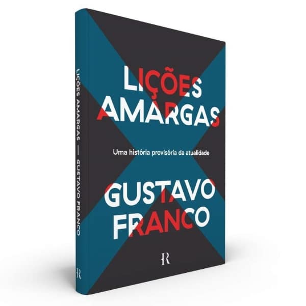 Livro Lições Amargas - Gustavo Franco