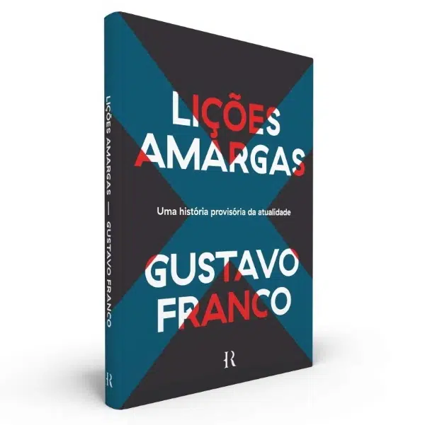 Livro Lições Amargas - Gustavo Franco